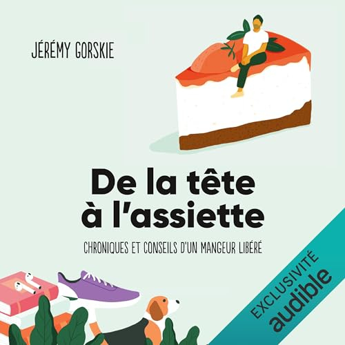 De la tête à l'assiette