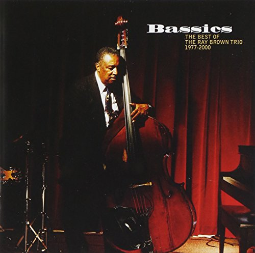 Bassics: Best Of The Ray Brown Trio (1977-2000][2 CD]