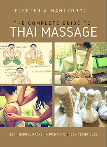 The Complete Guide to Traditional Thai Massage (English Edition)
