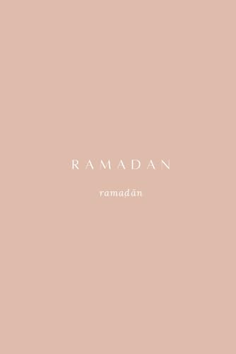 Ramadan journal à remplir pendant 30 jours - Planner - Agenda tracker: Carnet du Musulman : de Prières, Dhikr, Doua'a, Passages du Coran, Islam, Religion, Allah - Basic Rose (Religion - Islam)