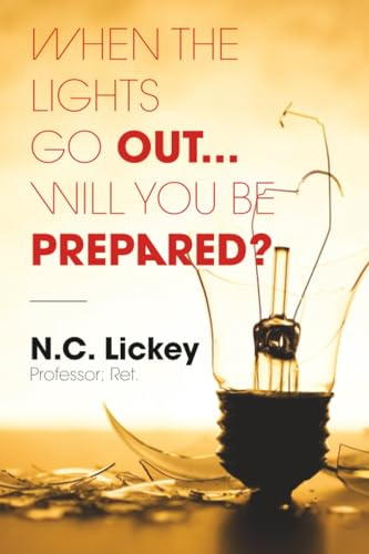 When The Lights Go Out...Will You Be Prepared?