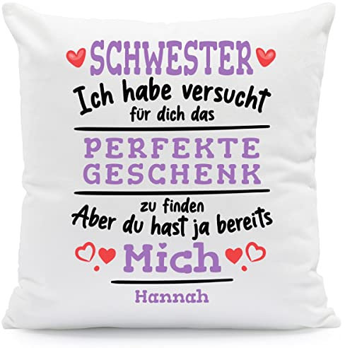 GRAVURZEILE Kissen mit Spruch Personalisiert mit Name - Geschenke für die ganze Familie - Größe: mit Füllung - Farbe: Schwester (Ich Habe.)
