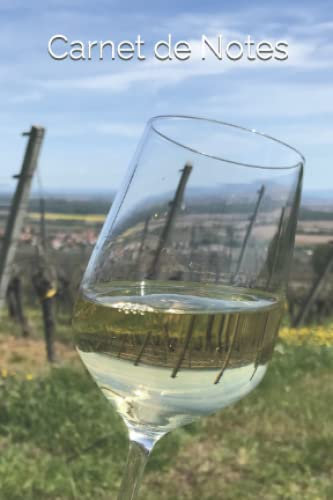 Carnet de Notes: petit cahier verre de vin blanc dans les vignes d'Alsace - 60 pages avec lignes