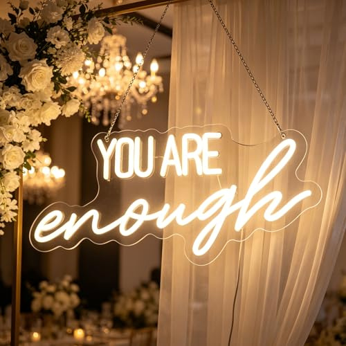 QiaoFei You Are Enough Warm White Neon Sign for Bedroom Office – Self Love LED Wall Art for Mental Health Decor, Gift for Her