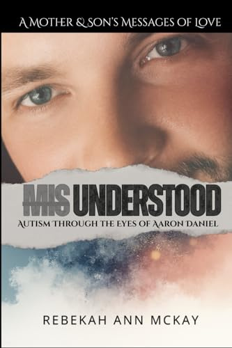 Misunderstood: Autism Through the Eyes of Arron Daniel