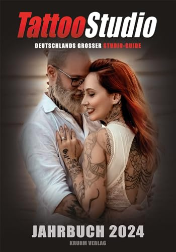 Tattoo Studio - Jahrbuch 2024: Deutschlands Grosser Studio-Guide