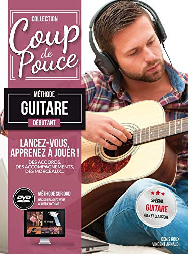 Coup de Pouce Débutant Guitare (+ 1 DVD) nouvelle édition.