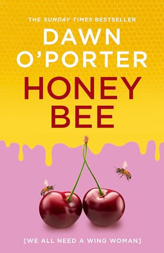 Honeybee: The brand new fearless, frank and very funny contemporary fiction novel for summer 2025 from the author of Cat Lady