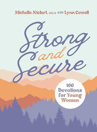 Strong and Secure: 100 Devotions for Young Women