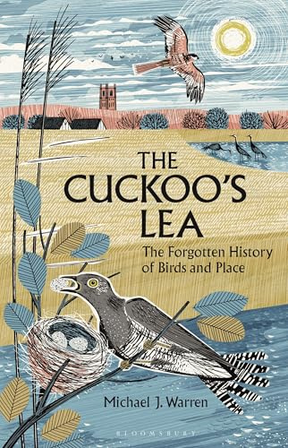 The Cuckoo's Lea: The Forgotten History of Birds and Place – SHORTLISTED FOR THE WAINWRIGHT PRIZE FOR NATURE WRITING