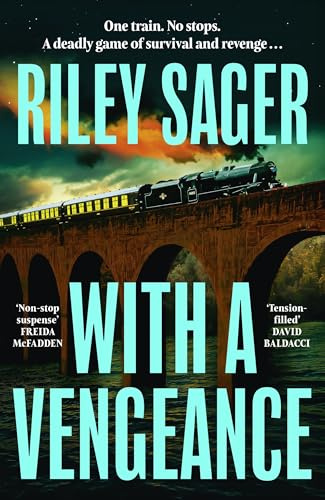 With a Vengeance: A jaw-dropping and addictive thriller packed with twists