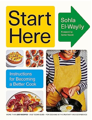 Start Here: Instructions for Becoming a Better Cook