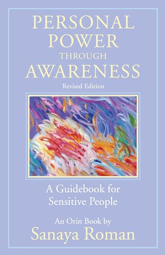 Personal Power through Awareness: Revised Edition: A Guidebook for Sensitive People (The Earth Life Series): 1
