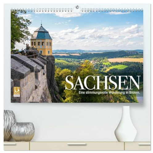 Sachsen - Eine stimmungsvolle Wanderung in Bildern (hochwertiger Premium Wandkalender 2026 DIN A2 quer), Kunstdruck in Hochglanz: Wanderung in Sachen und der Sächsischen Schweiz (CALVENDO Orte)
