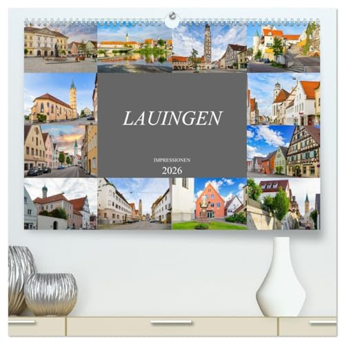 Lauingen Impressionen (hochwertiger Premium Wandkalender 2026 DIN A2 quer), Kunstdruck in Hochglanz: Ein Rundgang durch die bezaubernde Stadt Lauingen (CALVENDO Orte)