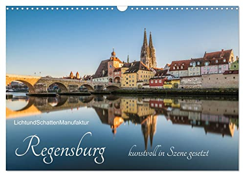 Regensburg kunstvoll in Szene gesetzt (Wandkalender 2026 DIN A3 quer), CALVENDO Monatskalender: Eine Auswahl der schönsten kunstvollen Fotografien eines Jahres (CALVENDO Orte)