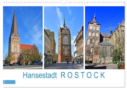 Hansestadt ROSTOCK, das Tor zur Ostsee (Wandkalender 2026 DIN A3 quer), CALVENDO Monatskalender: Bilder von einer traditionsreichen Hansestadt und der ... im Osten Deutschlands (CALVENDO Orte)