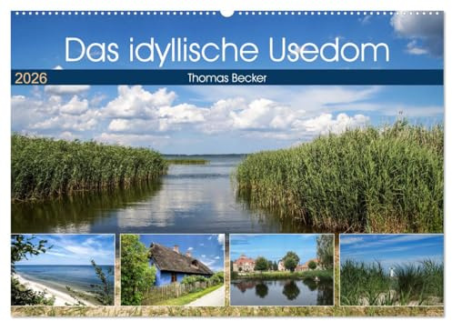 Das idyllische Usedom (Wandkalender 2026 DIN A2 quer), CALVENDO Monatskalender: Die idyllische Seite der Insel Usedom (CALVENDO Orte)