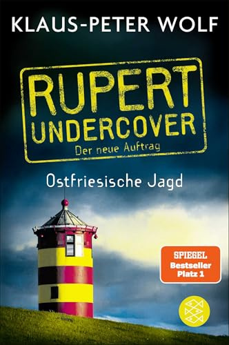 Rupert undercover - Ostfriesische Jagd: Der neue Auftrag. Band 2. Kriminalroman