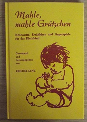 Mahle, mahle Grützchen