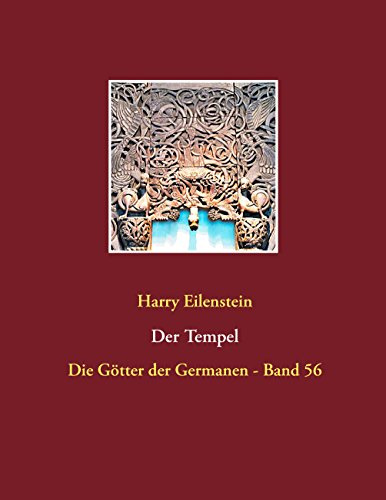 Der Tempel: Die Götter der Germanen - Band 56