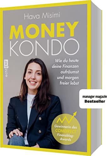 Money Kondo – Wie du heute deine Finanzen aufräumst und morgen freier lebst: Erfolgreich sparen und anlegen – Ausgezeichnet mit dem Comdirect Finanzblog-Award