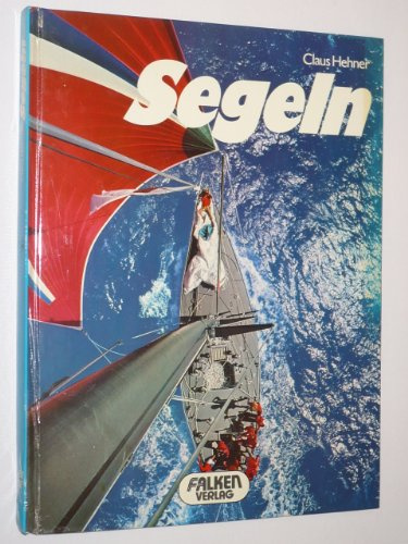Segeln. ( Bunte Welt).