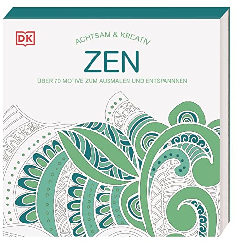 Achtsam & Kreativ. Zen: Über 70 Motive zum Ausmalen und Entspannen