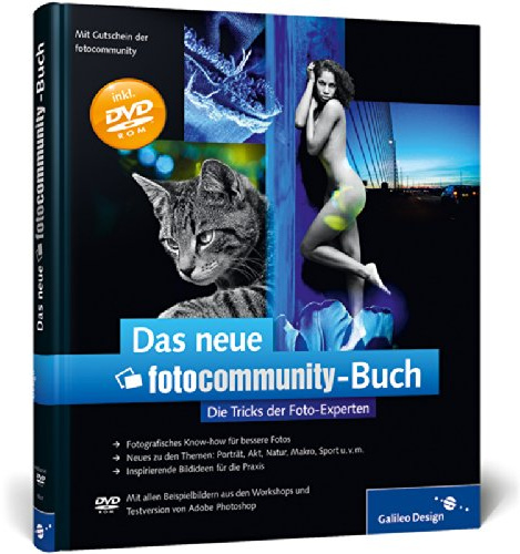 Das neue fotocommunity-Buch: Die Tricks der Foto-Experten (Galileo Design)