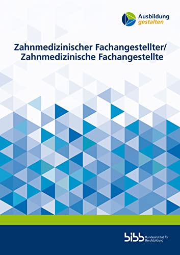 Zahnmedizinischer Fachangestellter/Zahnmedizinische Fachangestellte (Ausbildung gestalten)
