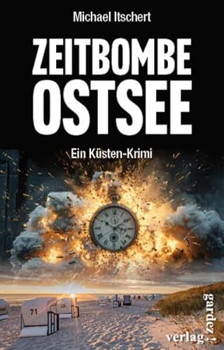 Zeitbombe Ostsee: Ein Küsten-Thriller