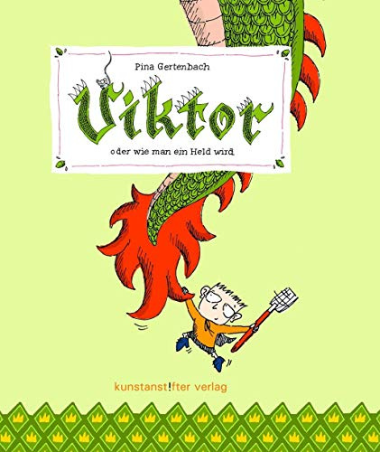 Viktor: oder wie man ein Held wird