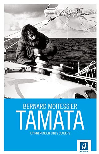 Tamata: Erinnerungen eines Seglers