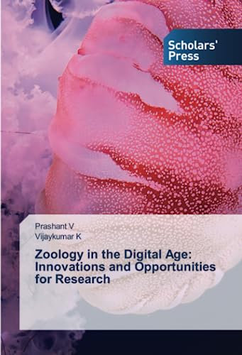 Zoology in the Digital Age: Innovations and Opportunities for Research: DE