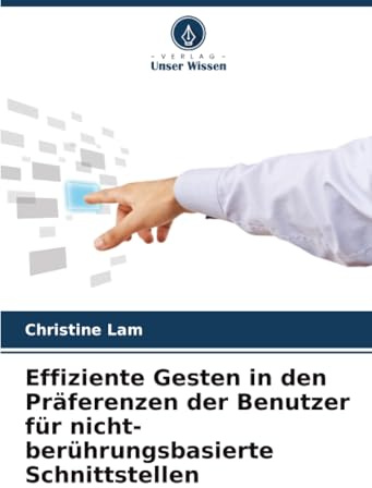 Effiziente Gesten in den Präferenzen der Benutzer für nicht-berührungsbasierte Schnittstellen