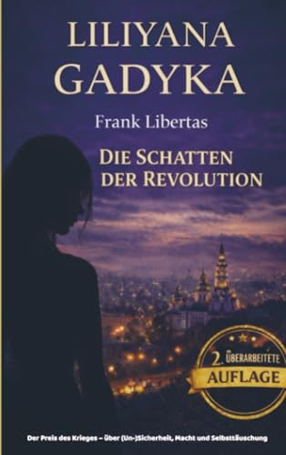 Liliyana Gadyka: Der Preis des Krieges – über (Un-)Sicherheit, Macht und Selbsttäuschung