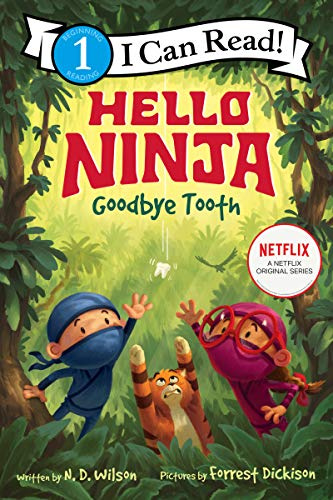 Hello, Ninja. Goodbye, Tooth!: Now a Netflix series―ninja pals Wes and Georgie outsmart a sneaky bird to find Wes's lost tooth in this Level One I Can Read book (I Can Read Level 1)