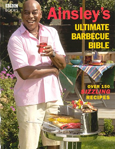 Ainsley Ultimate BBQ Bible: (E)