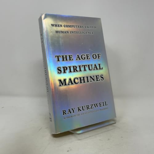 The Age of Spiritual Machines: When Computers Exceed Human Intelligence