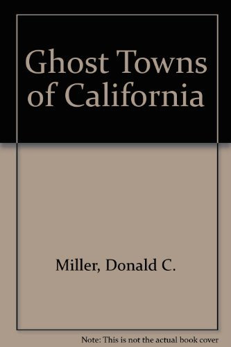 Ghost Towns of California