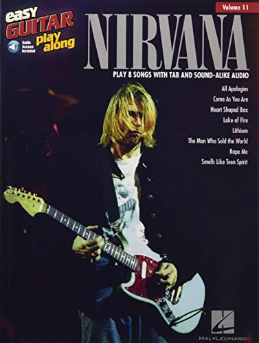 Nirvana: Easy Guitar Play-Along Volume 11 (Book & Online Audio) (Easy Guitar Play-along, 11, Band 11)