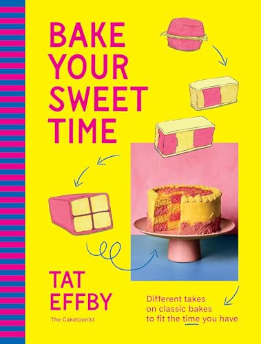 Bake Your Sweet Time: Different takes on classic bakes to fit the time you have, from the hilarious Caketoonist