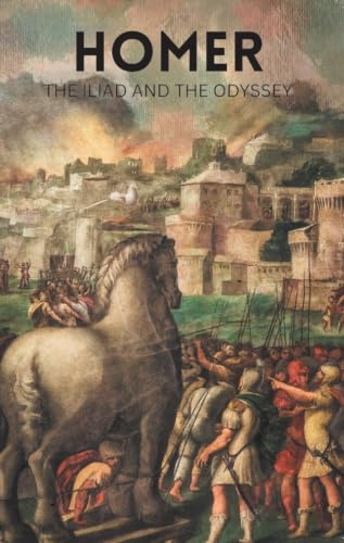 The Iliad and the Odyssey (Wordsworth Classics of World Literature)