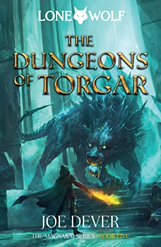 The Dungeons of Torgar: Magnakai Series, Book Five (10) (Lone Wolf)