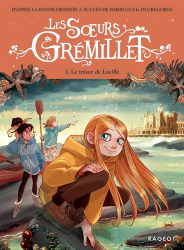 Les Soeurs Grémillet - Tome 3, Le Trésor de Lucille