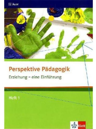 Perspektive Pädagogik / Oberstufe: Perspektive Pädagogik / Erziehung - eine Einführung: Oberstufe / Heft 1