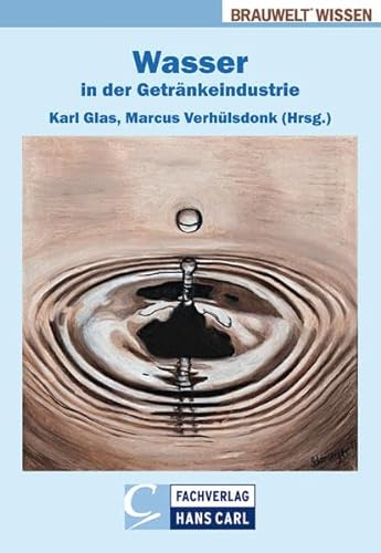 Wasser in der Getränkeindustrie (BRAUWELT Wissen)