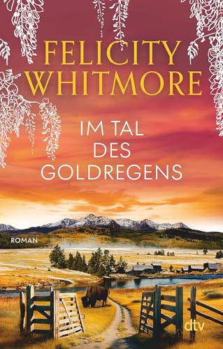 Im Tal des Goldregens: Roman