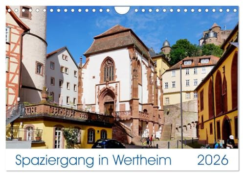 Spaziergang in Wertheim (Wandkalender 2026 DIN A4 quer), CALVENDO Monatskalender: Sehenswürdigkeiten und lebendige Eindrücke vom malerischen Wertheim. (CALVENDO Orte)