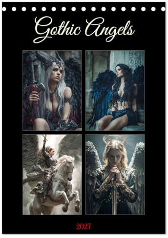 Gothic Angels (Tischkalender 2027 DIN A5 hoch), CALVENDO Monatskalender: Gefallene Engel zwischen Licht, Schatten und ewiger Macht. (CALVENDO Kunst)